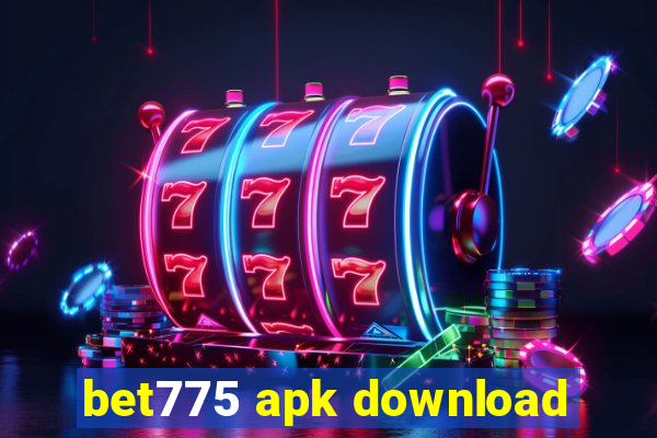 bet775 apk download